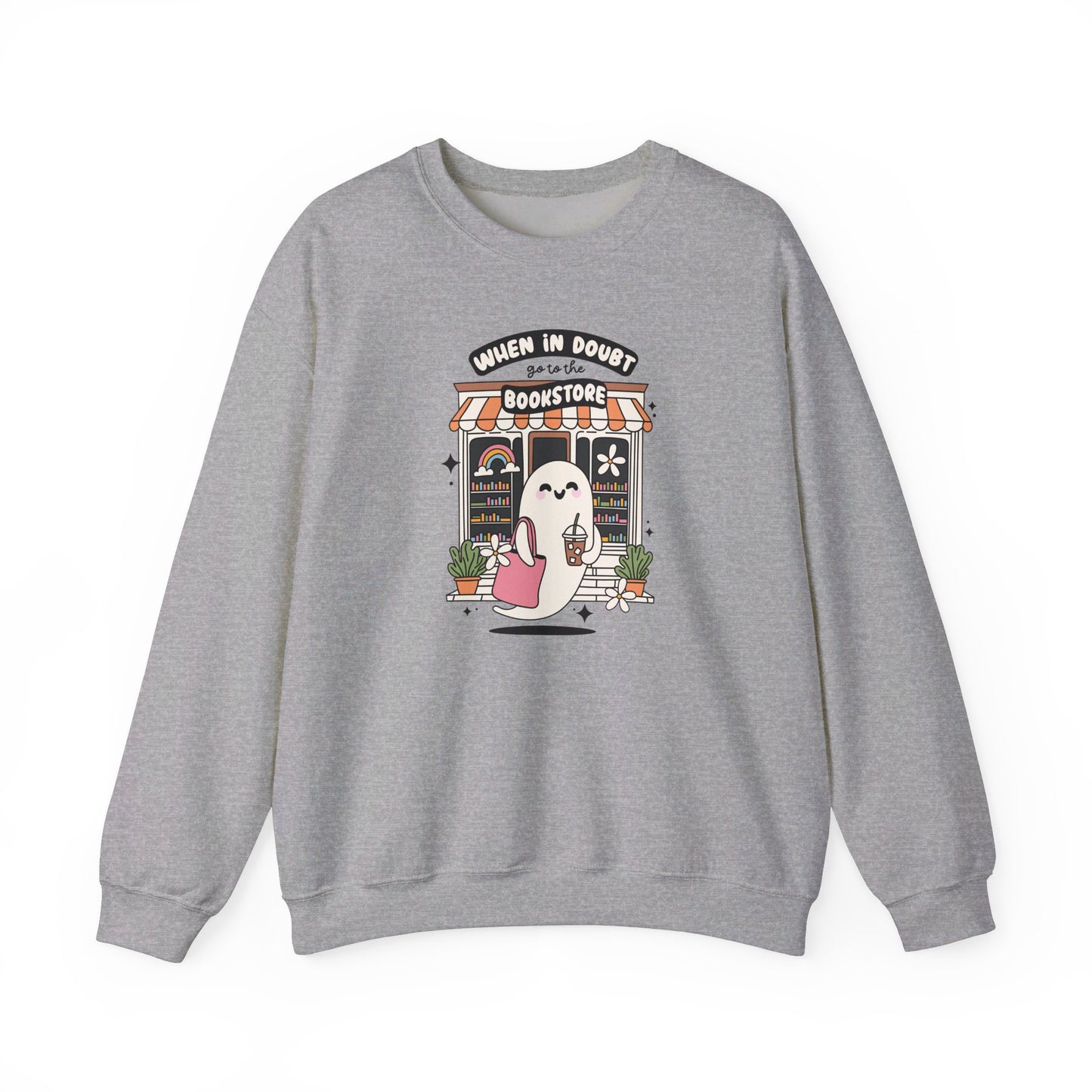 When In Doubt Go To The Bookstore Crewneck Sweatshirt