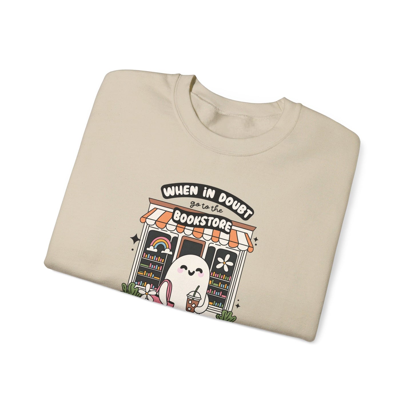 When In Doubt Go To The Bookstore Crewneck Sweatshirt
