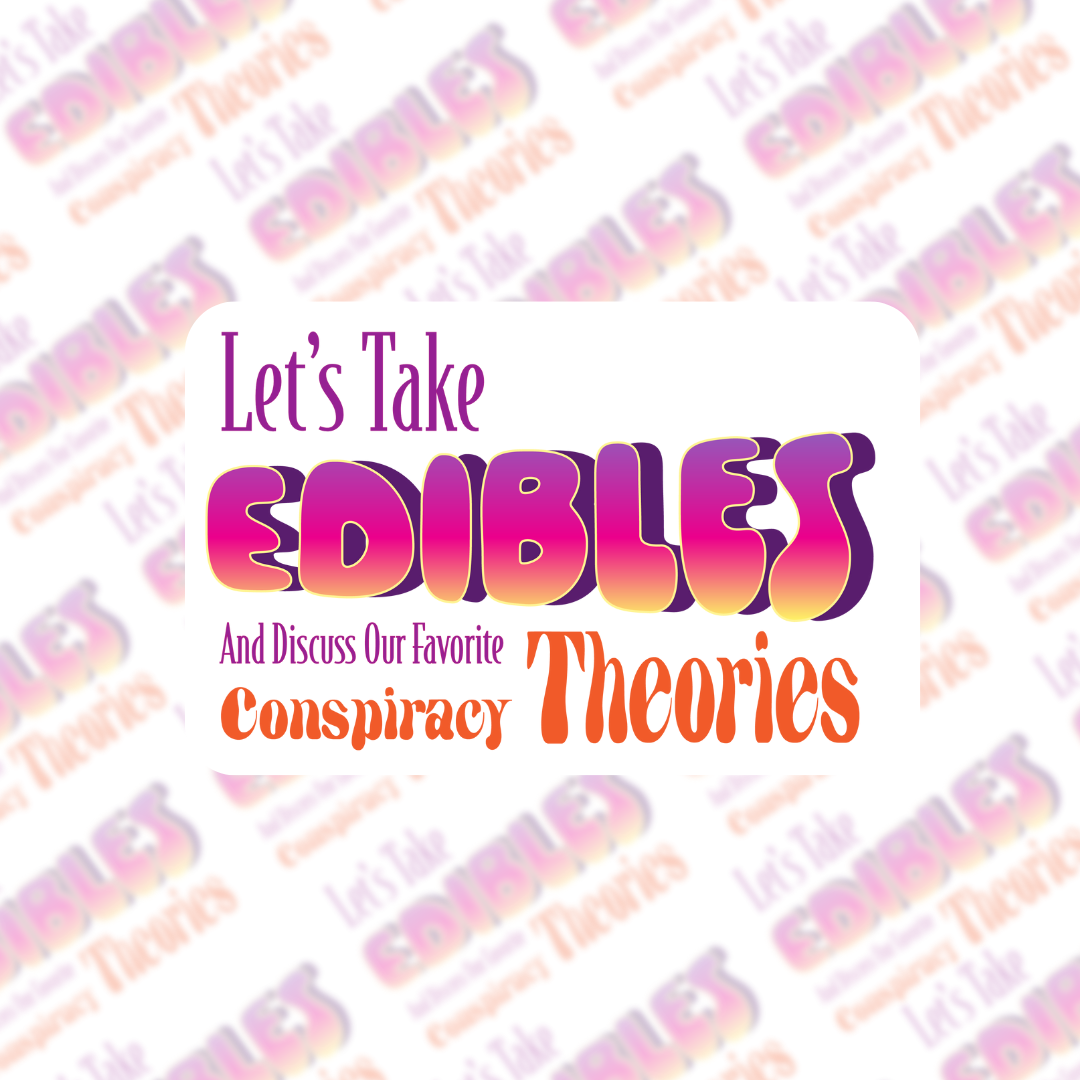 Let's Take Edibles Sticker