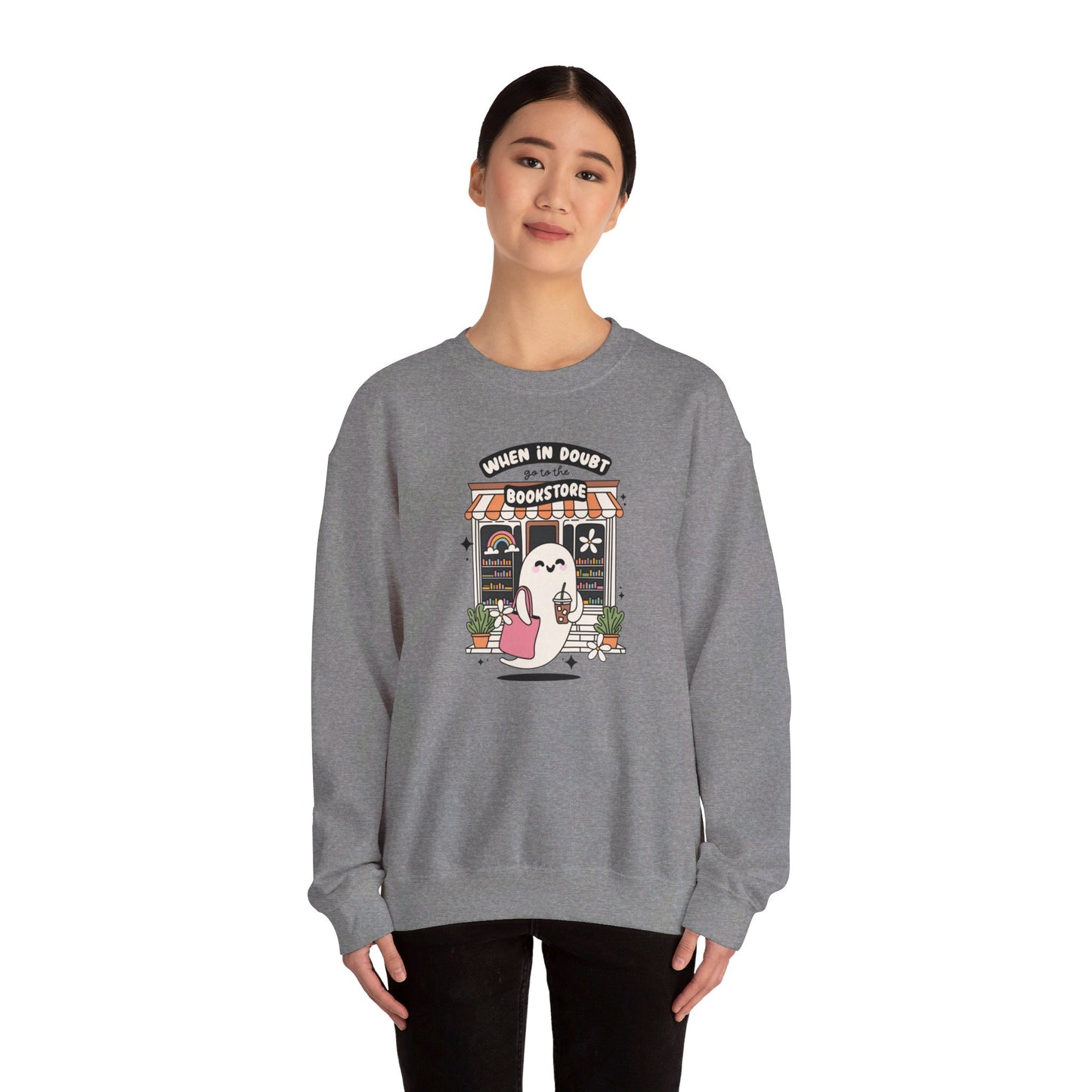When In Doubt Go To The Bookstore Crewneck Sweatshirt