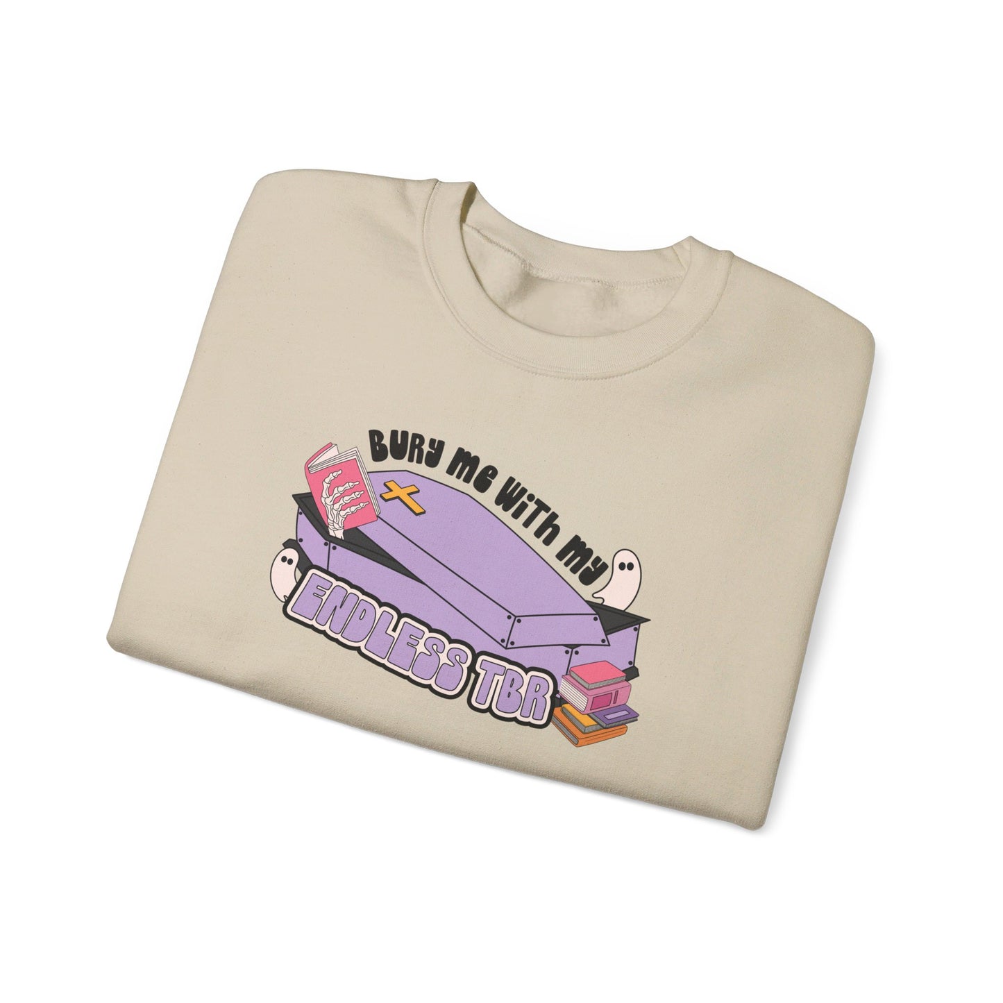 Bury Me With My Endless TBR Crewneck Sweatshirt