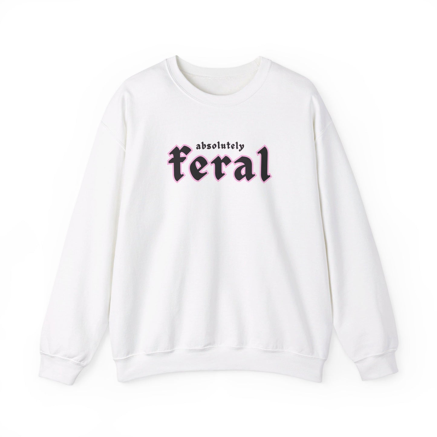 Absolutely Feral Crewneck Sweatshirt
