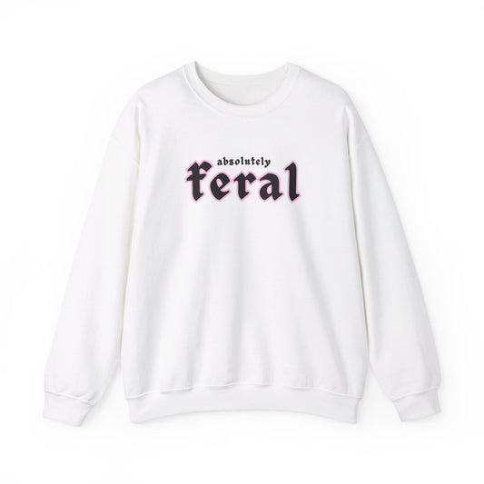 Absolutely Feral Crewneck Sweatshirt