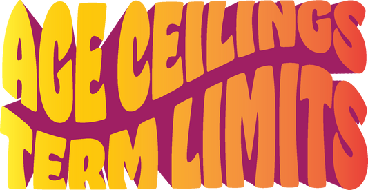 Age Ceilings and Term Limits Sticker