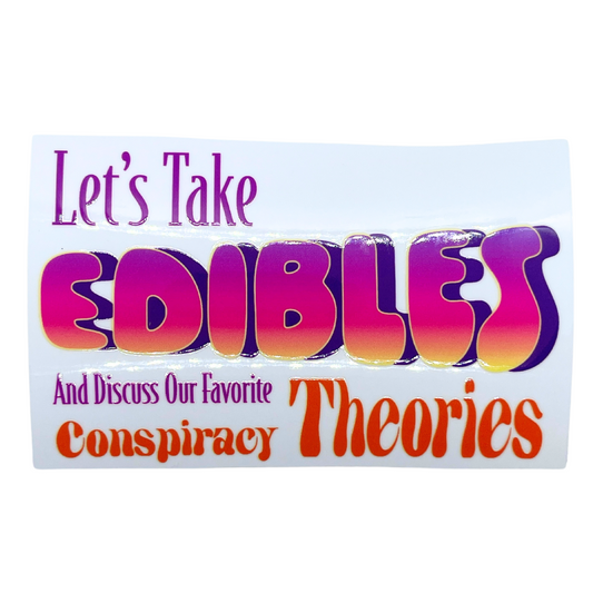 Let's Take Edibles Decal