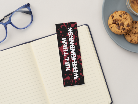 Kill Them Bookmark