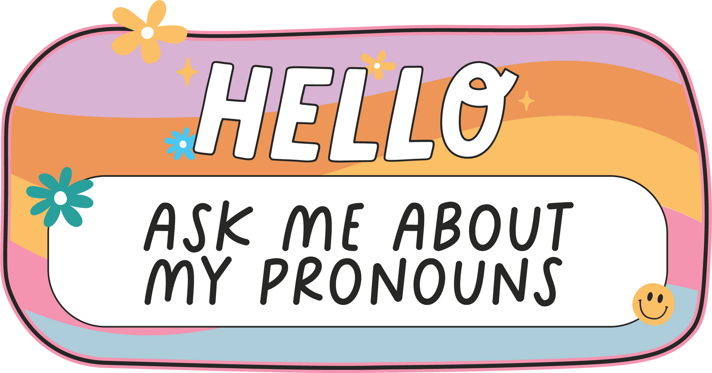 Hello, Ask Me About My Pronouns Sticker