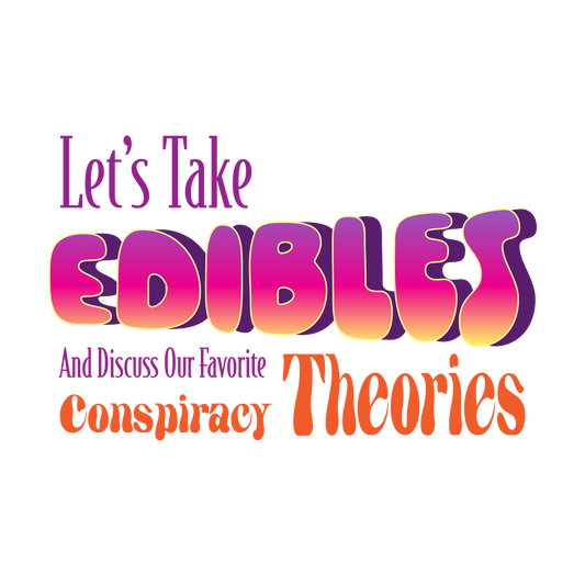Let's Take Edibles Sticker