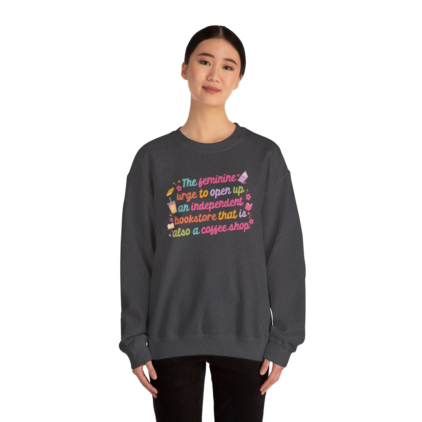 The Feminine Urge To Open A Book Shop Crewneck Sweatshirt