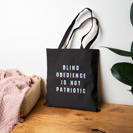 Blind Obedience is Not Patriotic Tote Bag