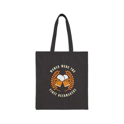 Women Were The First Beermakers Tote Bag