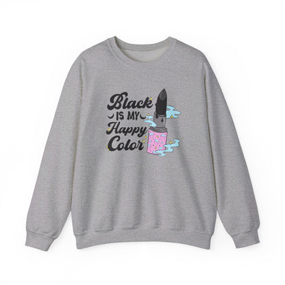 Black Is My Happy Color Crewneck Sweatshirt