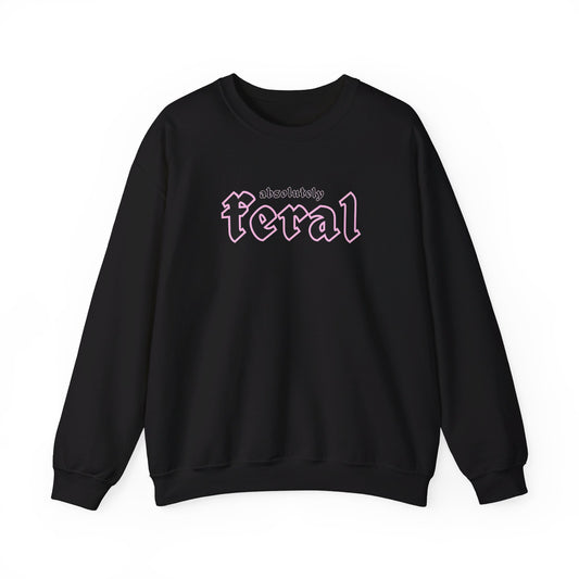 Absolutely Feral Crewneck Sweatshirt