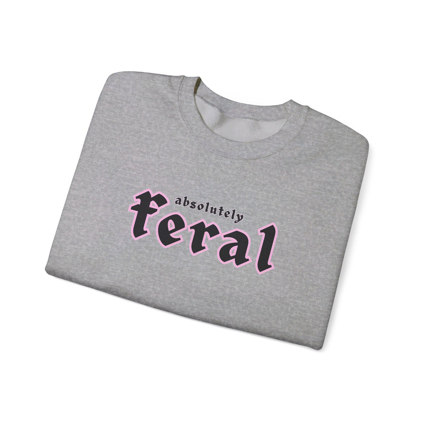 Absolutely Feral Crewneck Sweatshirt