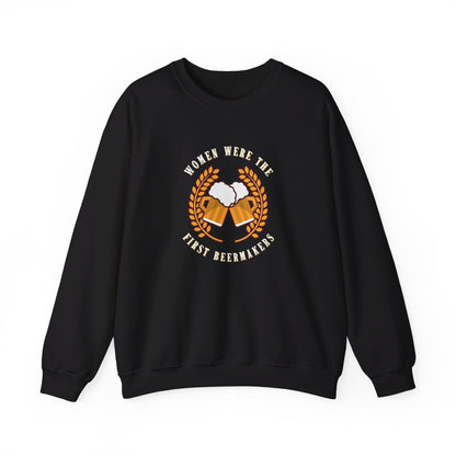 Women Were The First Beermakers Crewneck Sweatshirt