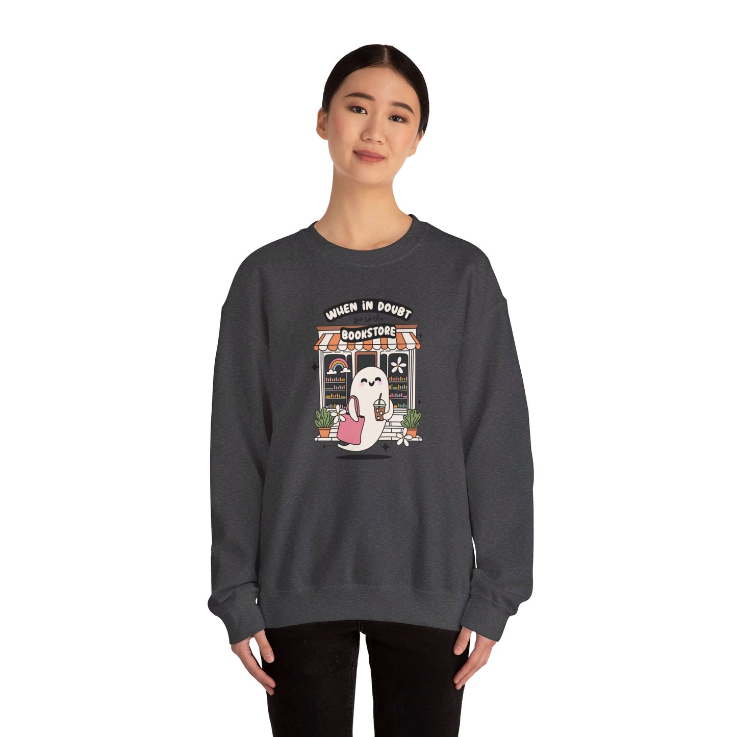 When In Doubt Go To The Bookstore Crewneck Sweatshirt