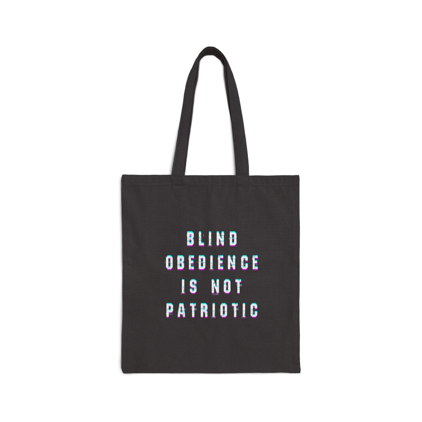 Blind Obedience is Not Patriotic Tote Bag