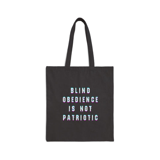 Blind Obedience is Not Patriotic Tote Bag