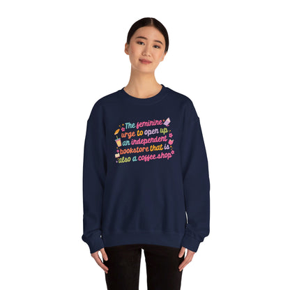 The Feminine Urge To Open A Book Shop Crewneck Sweatshirt