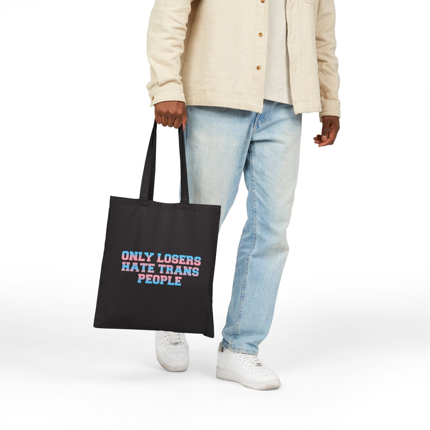 Only Losers Hate Trans People  Tote Bag