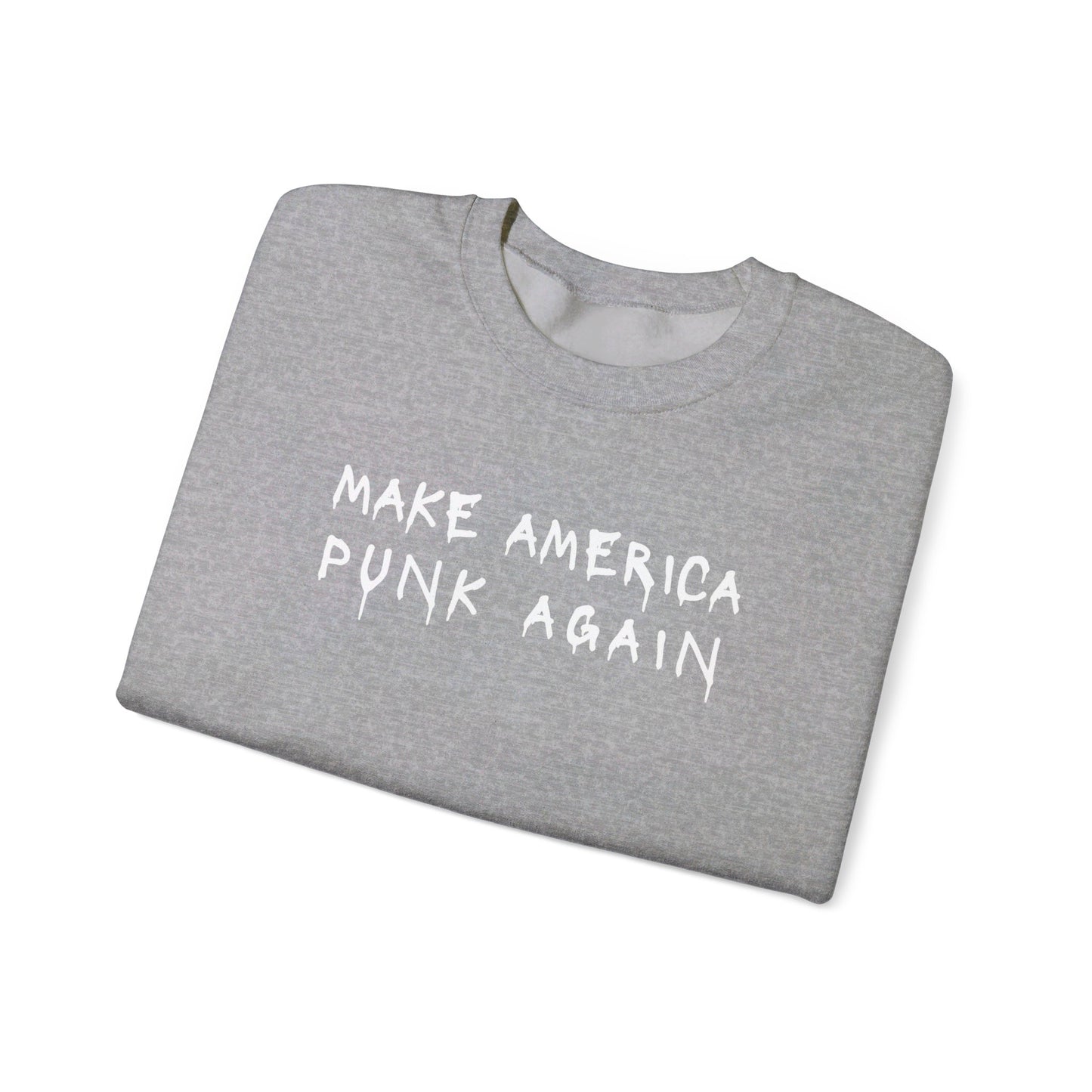 Make America Punk Again Crewneck Sweatshirt