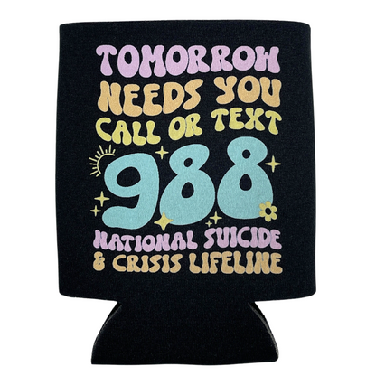 Tomorrow Needs You Coozie