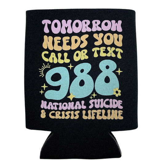 Tomorrow Needs You Coozie