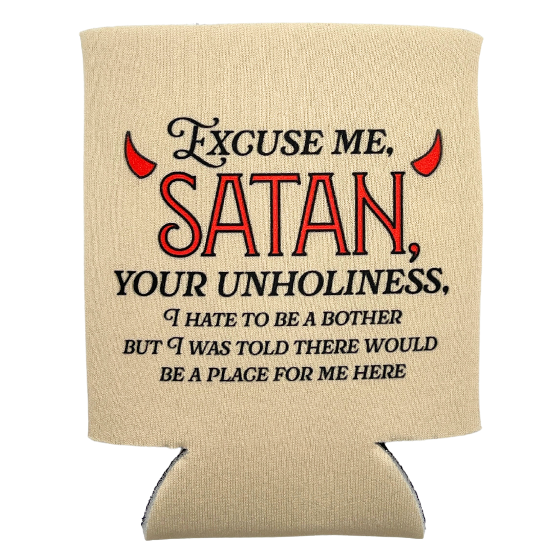 Excuse Me Satan Coozie