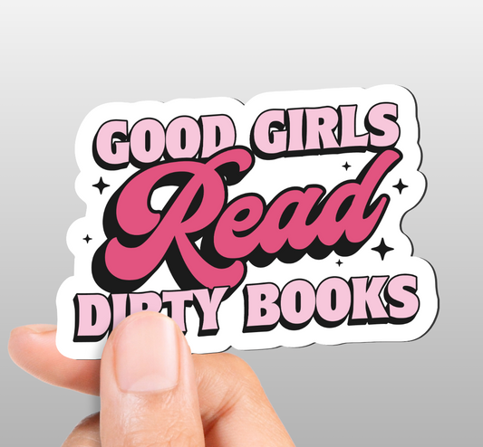 Good Girls Read Dirty Books Magnet