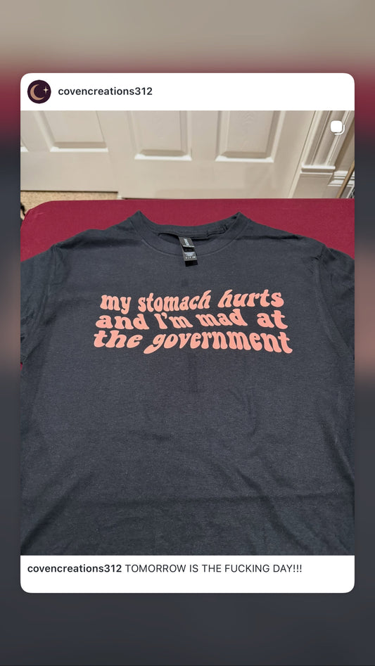 My Stomach Hurts Shirt