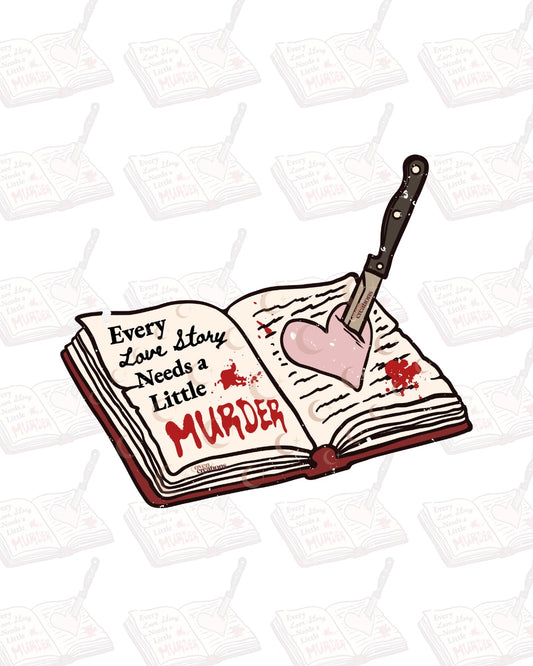 Every Love Story Needs a Little Murder Sticker