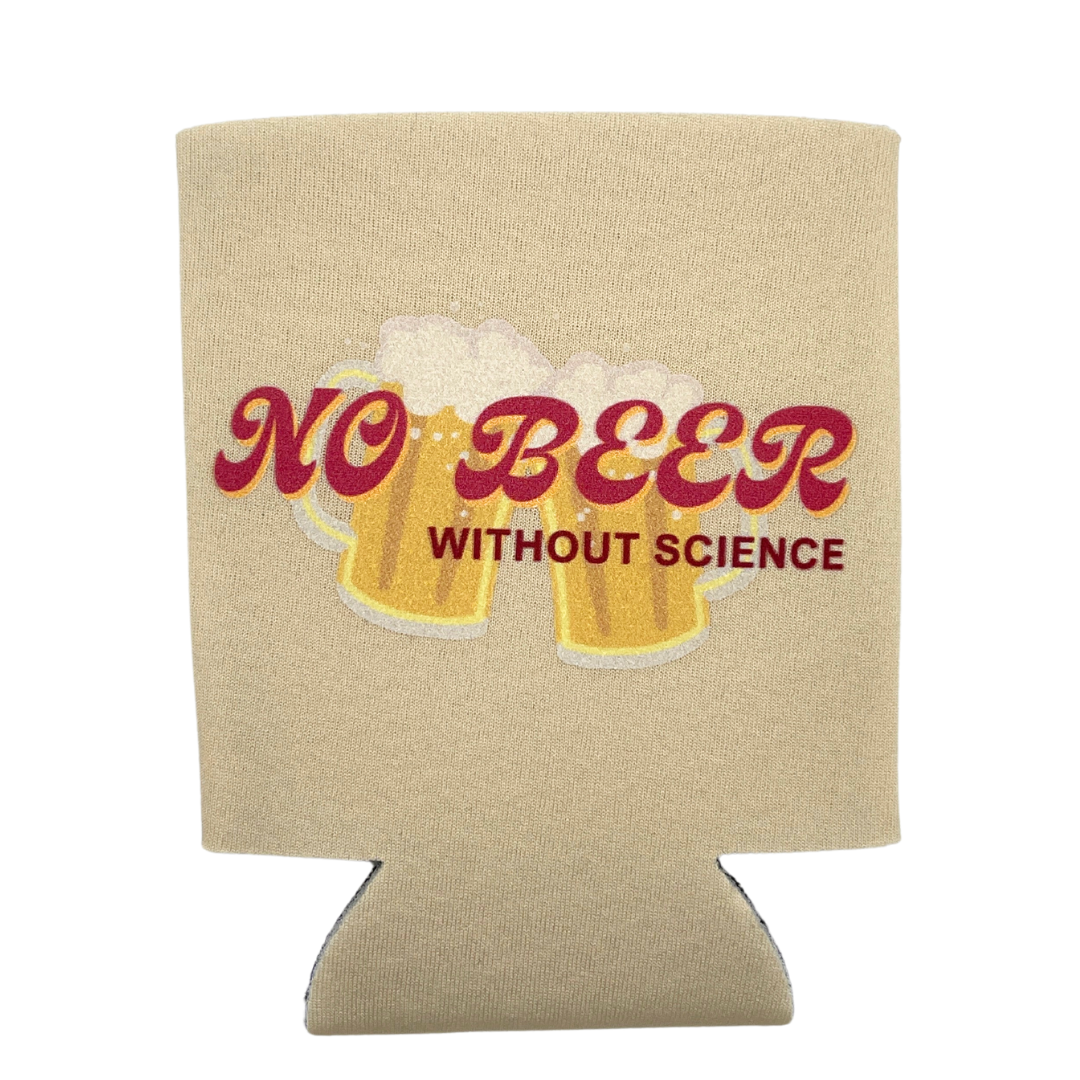 No Beer Without Science Coozie