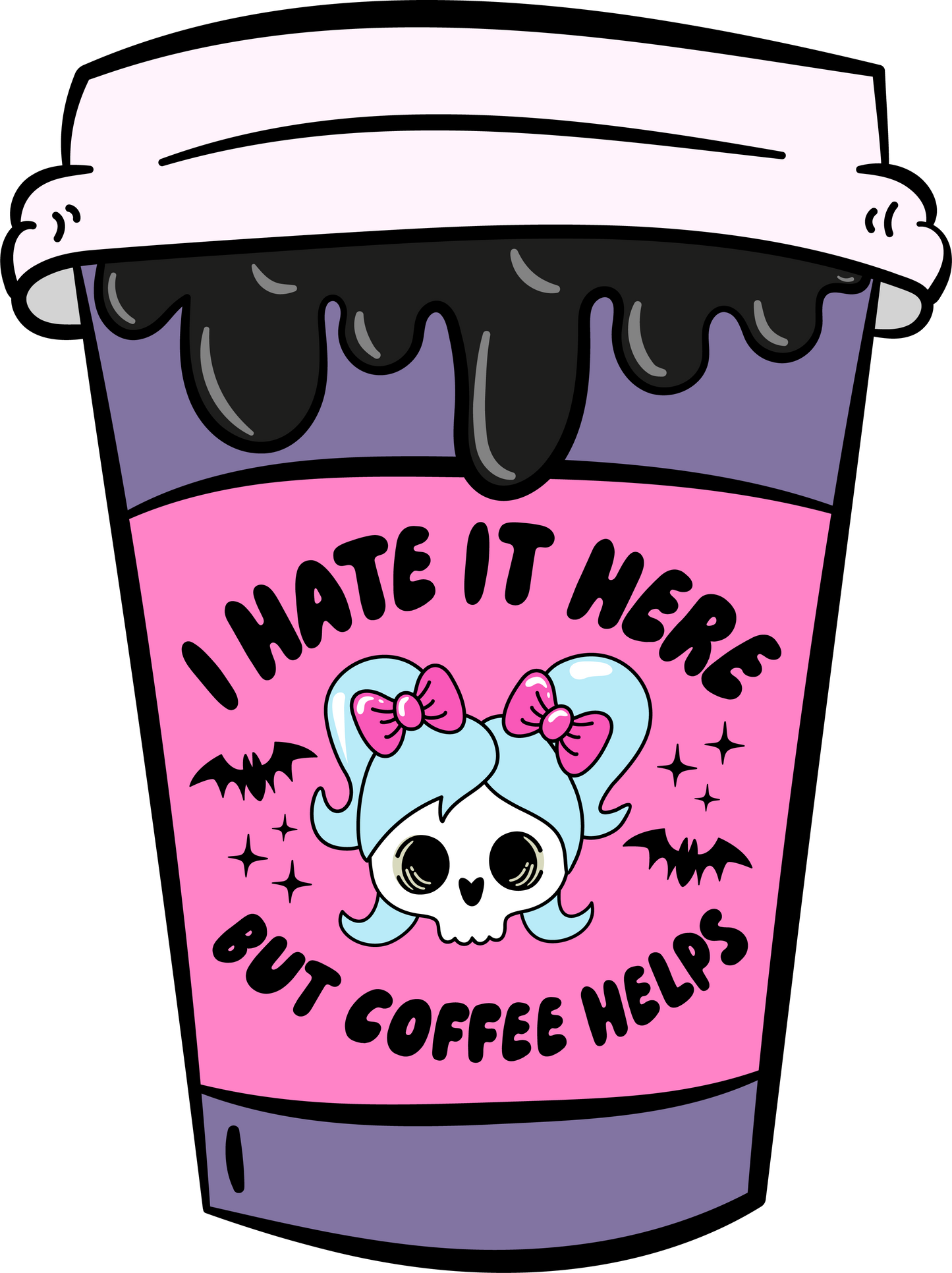 I Hate It Here But Coffee Helps Sticker