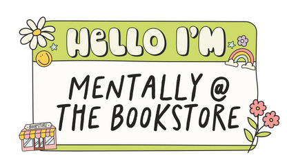 Hello I'm Mentally @ The Bookstore Decal