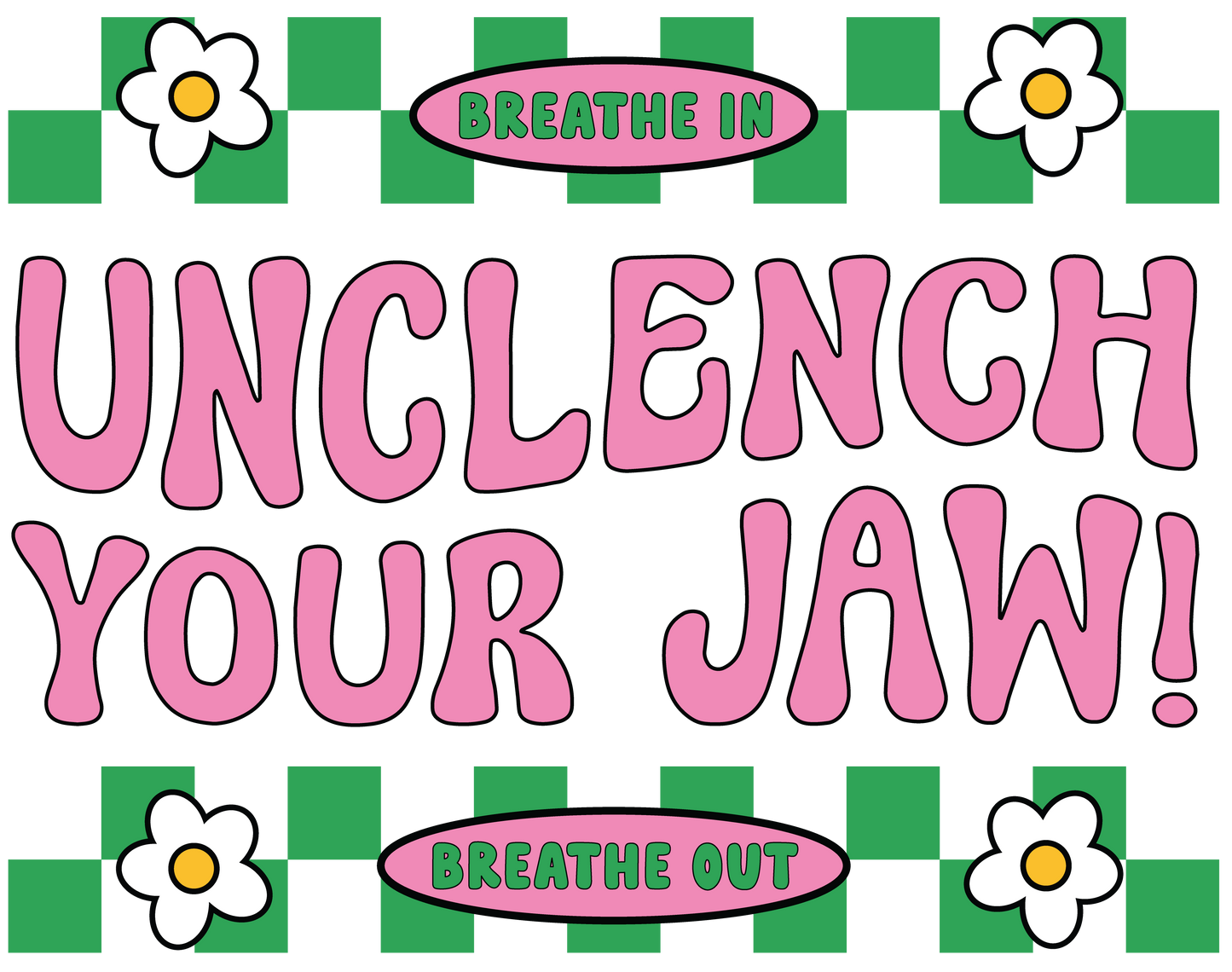 Unclench Your Jaw Sticker