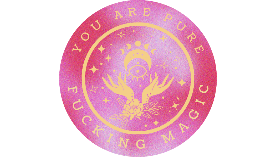 You Are Pure F*cking Magic Sticker