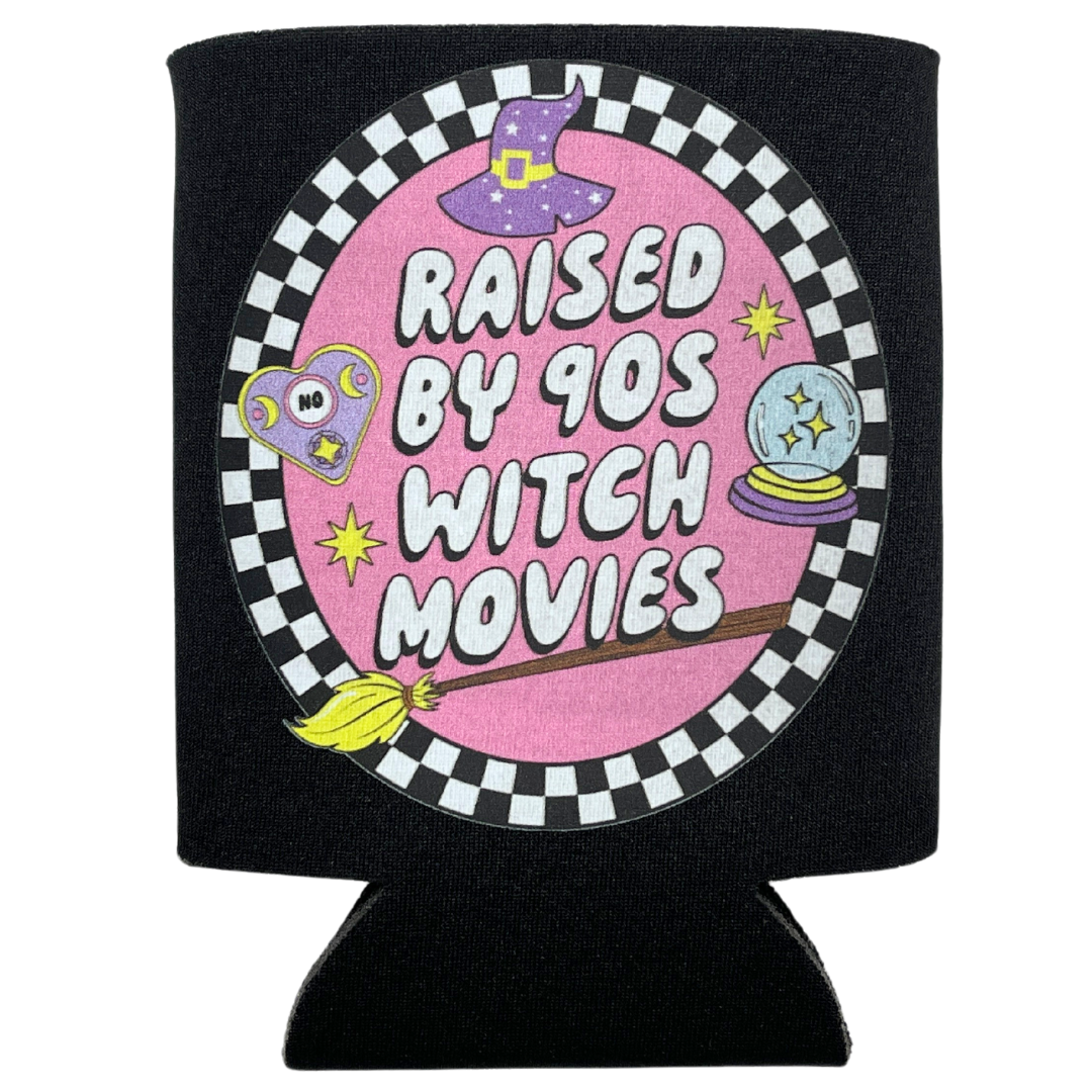 Raised by 90s Witch Movies Coozie