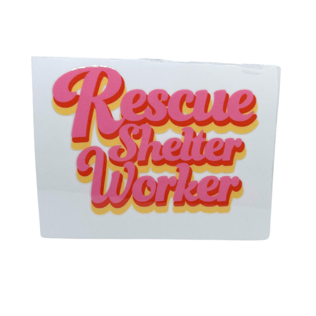 Rescue Shelter Worker Decal