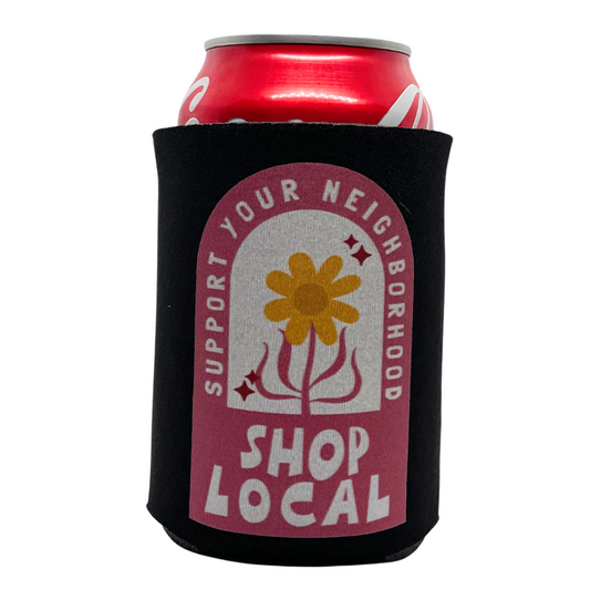 Shop Local Coozie