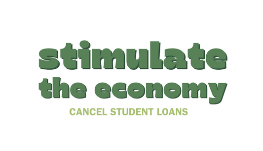 Stimulate The Economy, Cancel Student Loans Sticker