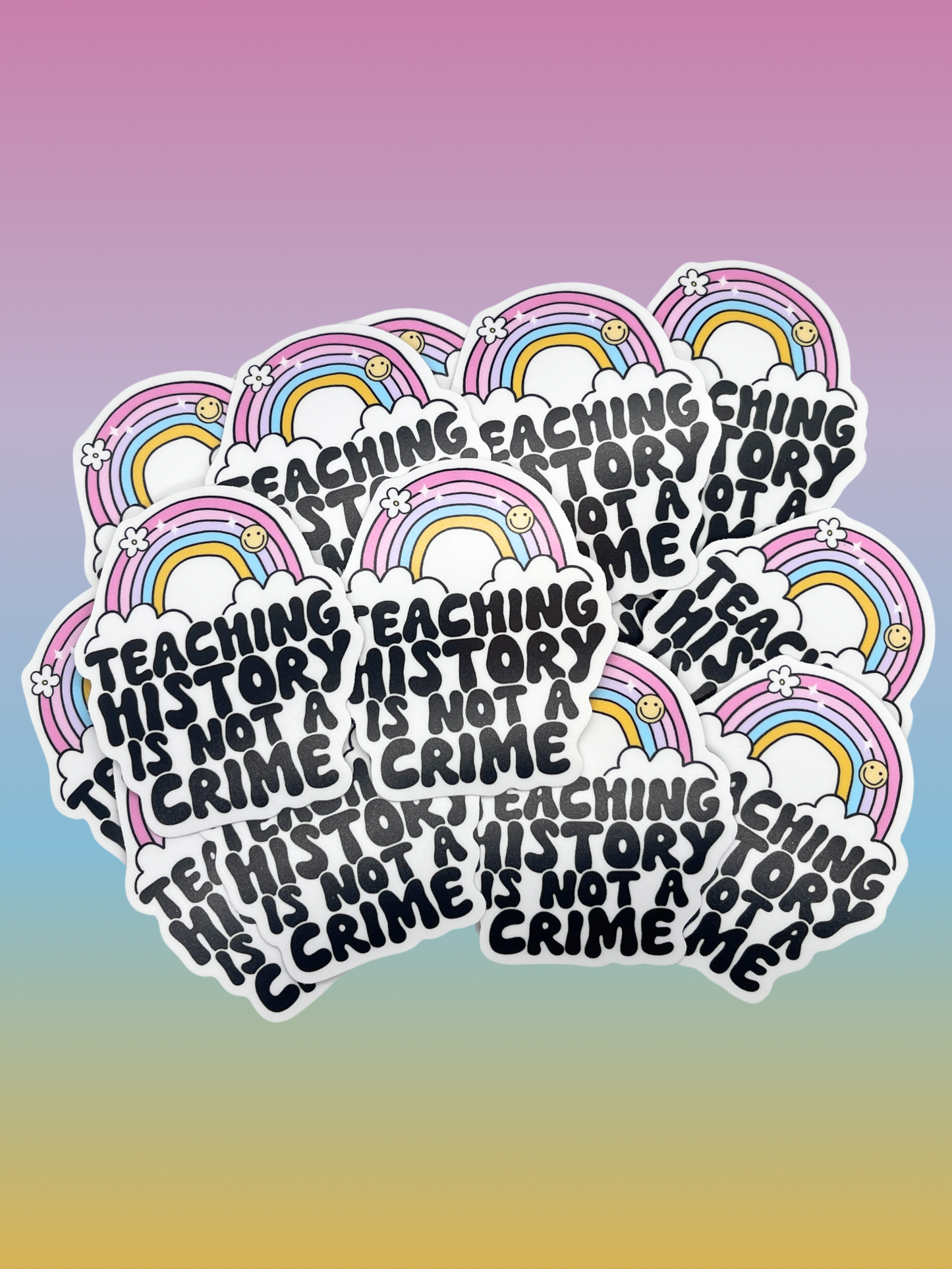 Teaching History is Not a Crime Sticker