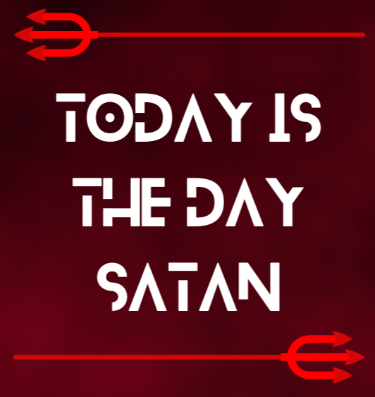 Today is the Day Satan Sticker