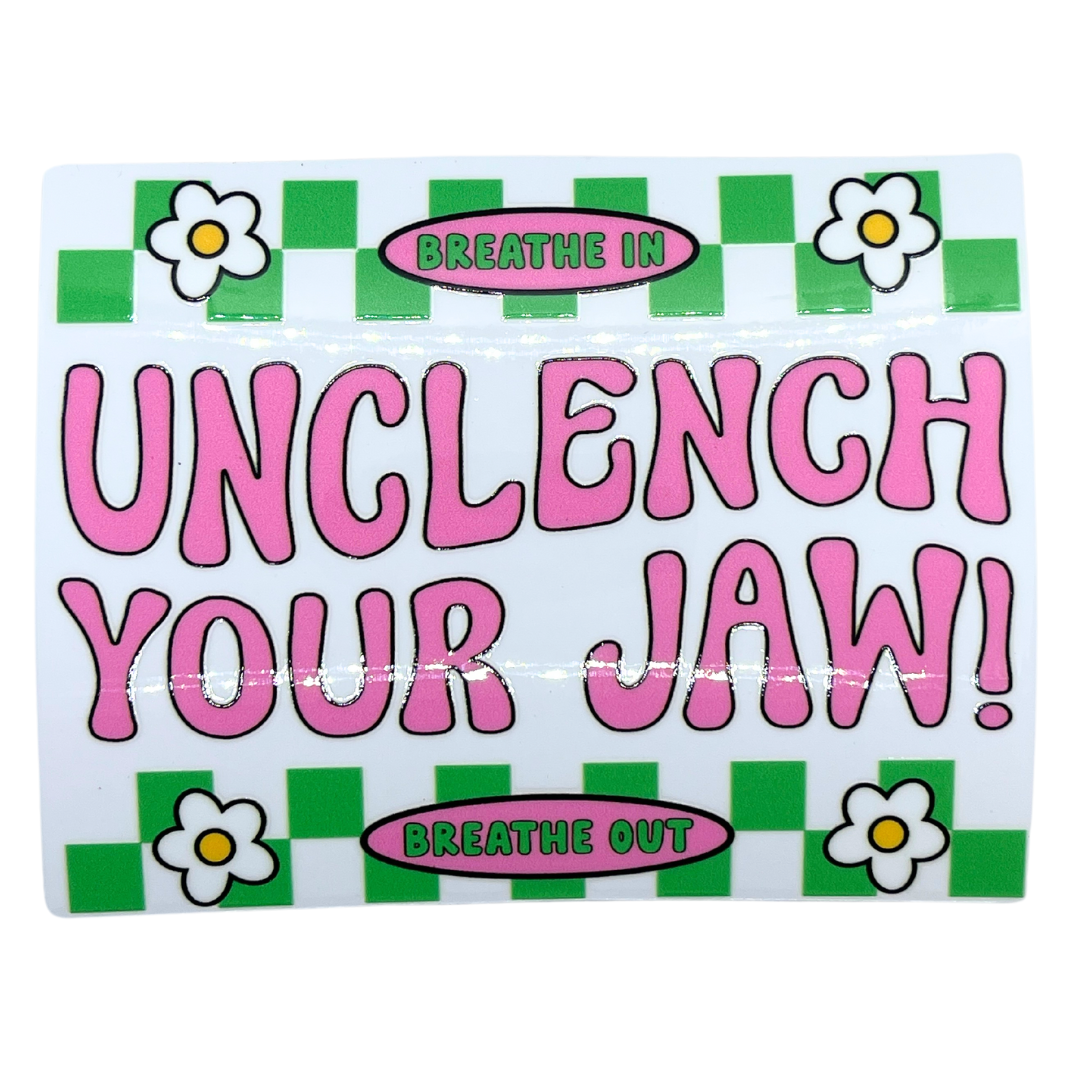 Unclench Your Jaw Decal