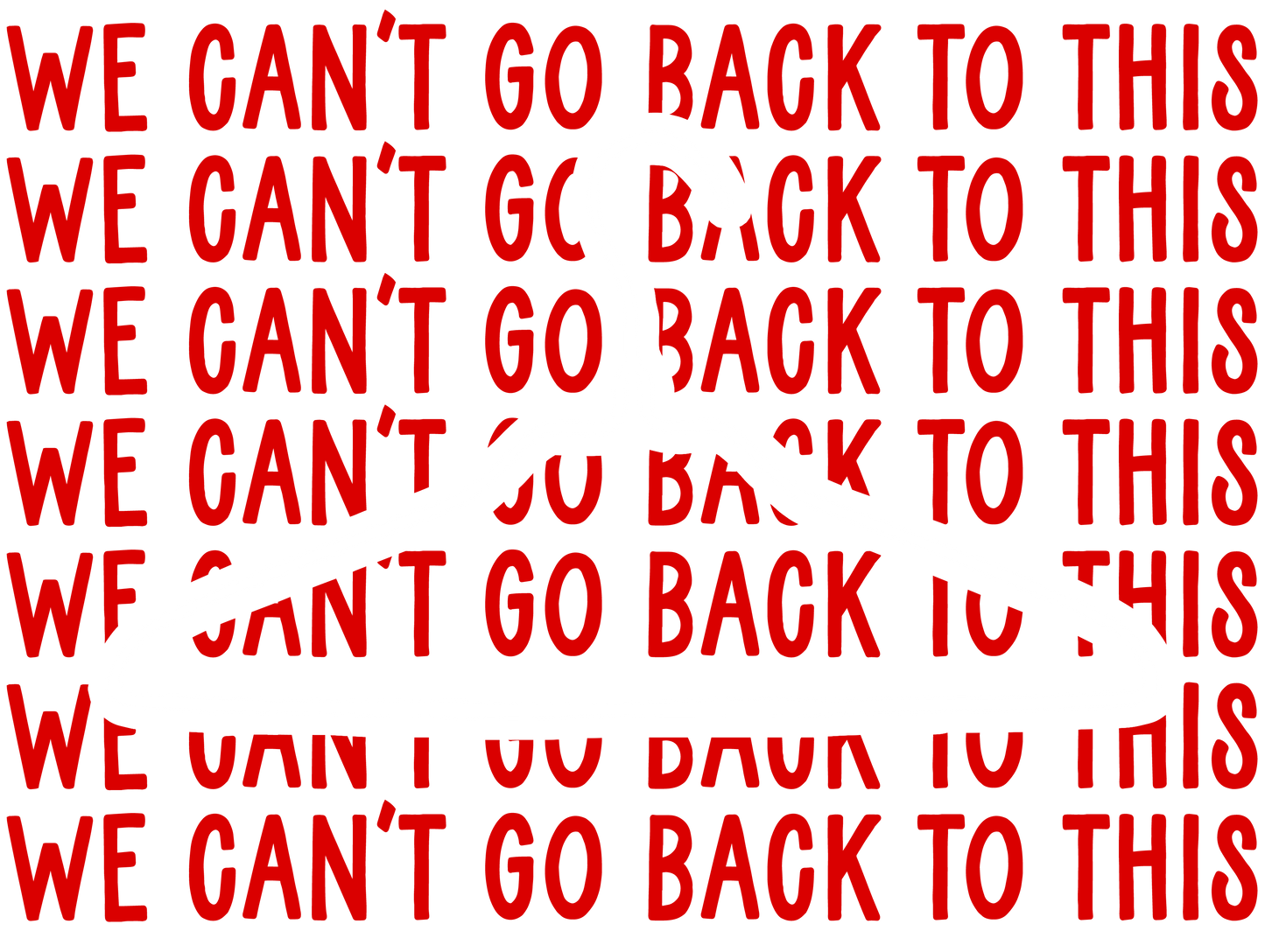 We Can't Go Back Sticker