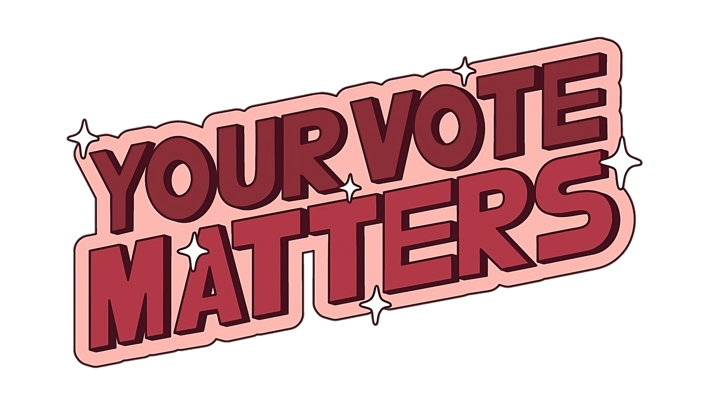 Your Vote Matters