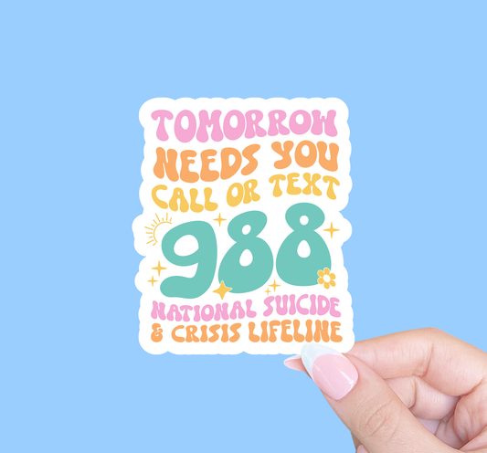 Tomorrow Needs You Sticker